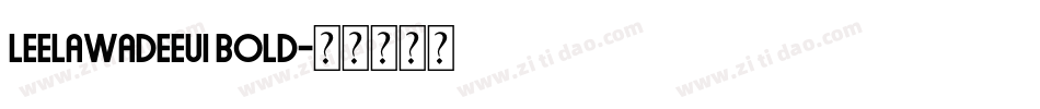 leelawadeeUI Bold字体转换